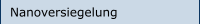 Nanoversiegelung