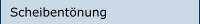 Scheibentönung